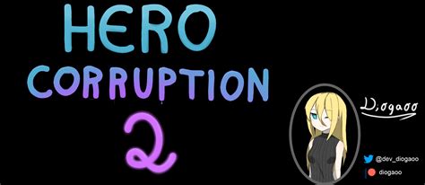 Hero Corruption .